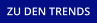ZU DEN TRENDS